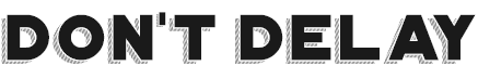 Don_t DeLAY